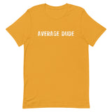 Soft and lightweight unisex t-shirt  "AVERAGE DUDE
