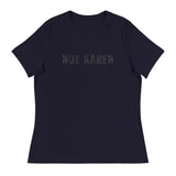 This just might be the softest and most comfortable women's t-shirt you'll ever own.  "NOT KAREN".