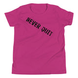 Youth Short Sleeve light and soft t-shirt  "NEVER QUIT"